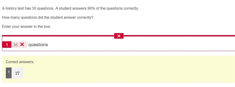 A history test has 30 questions. A student answers 90% of the questions correctly-example-1