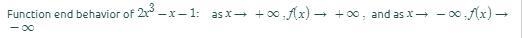 Describe the shape of the graph of the cubic function by determining the end behavior-example-2