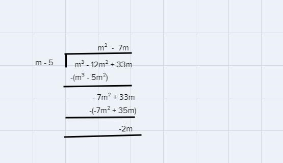 (m^3-12m^2 + 33m) = (m-5) synthetic division-example-1