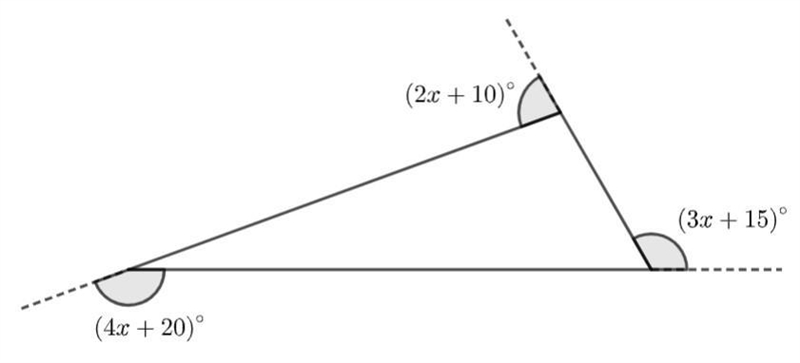 The exterior angles of a triangle are (2x+10),(3x+15)and (4x+20). What is the value-example-1