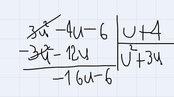 U cubed + 3u squared minus 6 divided by u + 4-example-4