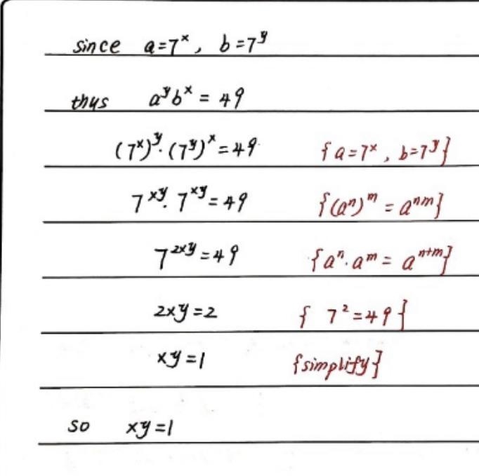 If a = 7^x , b = 7^y and a^yb^x = 49 show that xy = ​-example-1