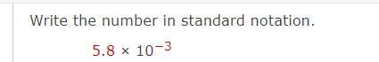 Write the number in standard notation.5.8 × 10−3-example-1