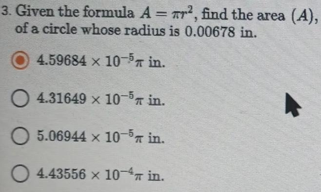 Given the formula a equals pi r 2 find the area (8) of a circle with radius is 0.00 6 7 8 in-example-1