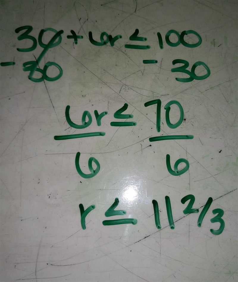 I NEED THE ANSWER FOR THIS INEQUALITY ASAP 30+6r ≤ 100-example-1