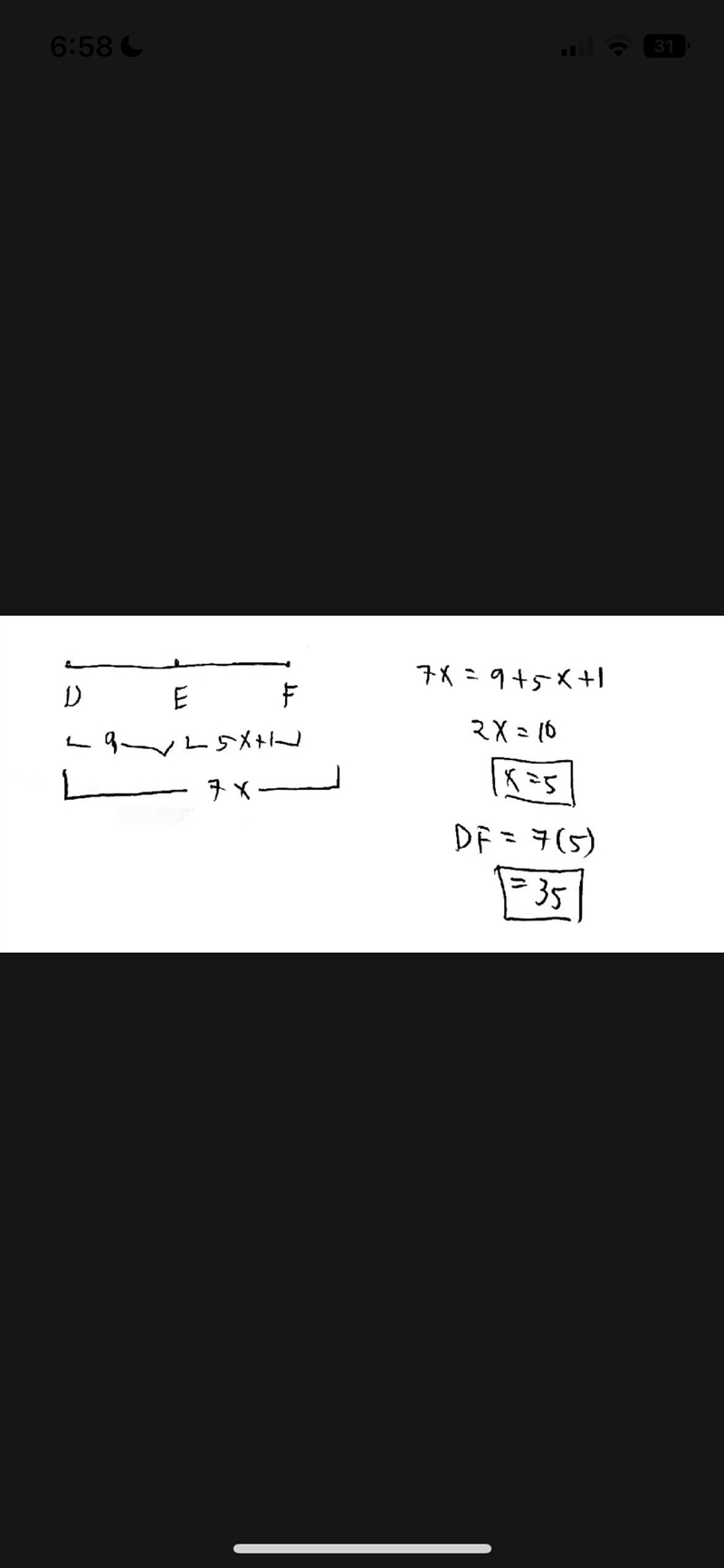 Find the value of x. Then find the length of DF if E is between D and F, EF = 5x + 1, DE-example-1