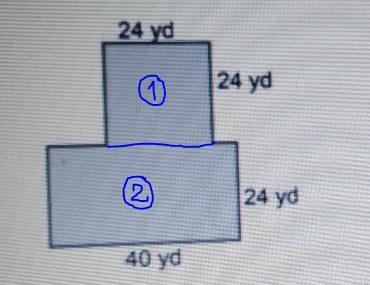 Question 2 Find the area of the figure below. Ty below. 24 yd 24 yd 24 yd 40 yd-example-1