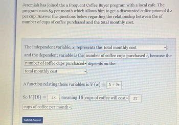 Jeremiah has joined the a Frequent Coffee Buyer program with a local cafe. The program-example-1