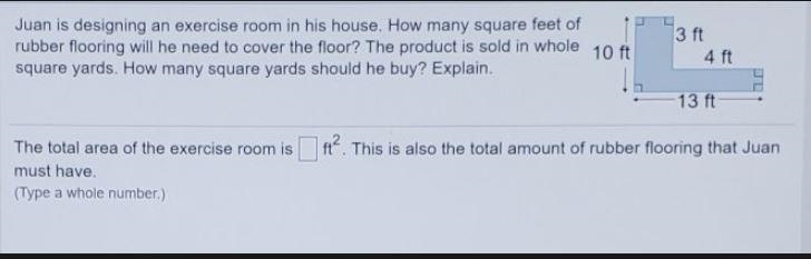 Juan is designing an exercise room in his house. How many square feet of rubber flooring-example-1