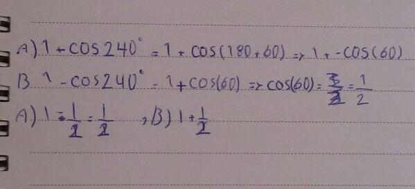 Find the value the question below in simplified sure form 1+cos 240° 1 - cos 240-example-1