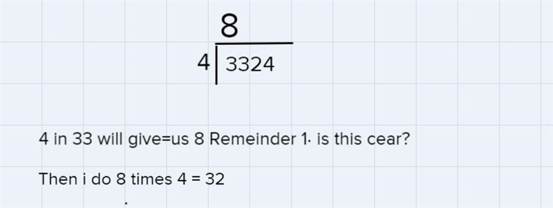 My son is struggling with long division. such as 4 divided by 3324 or 4 divided by-example-1