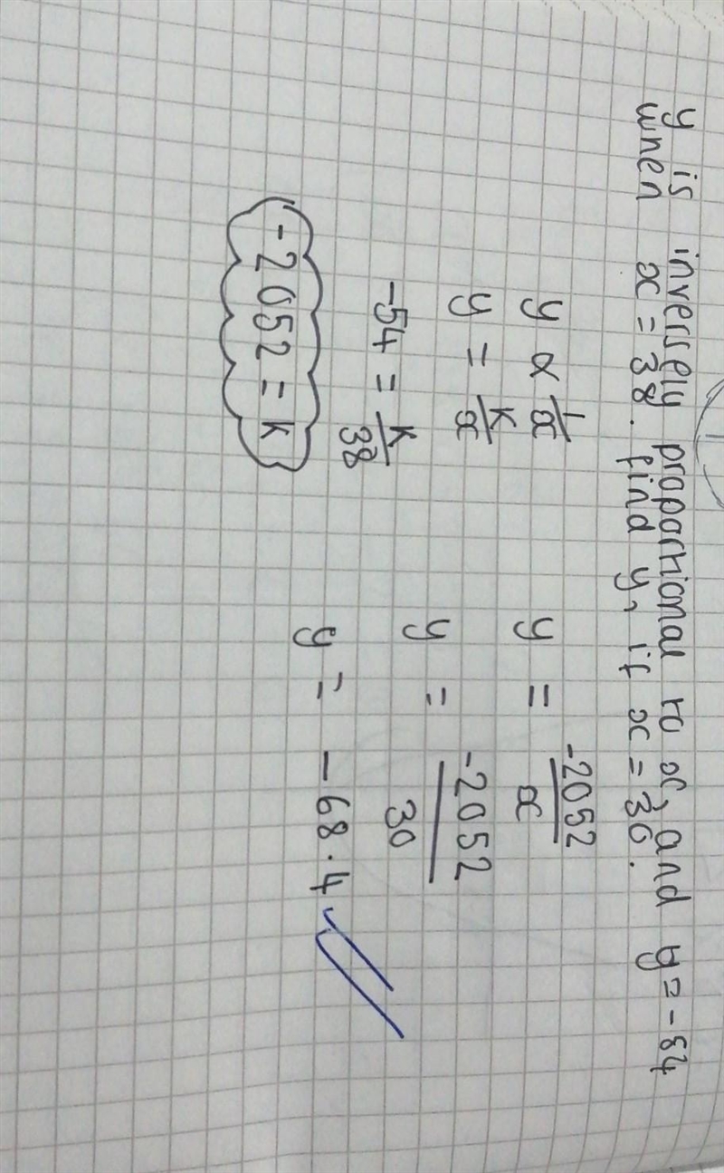 If y is inversely proportional to x and y=−54 when x=38, find y if x=30. (Round off-example-1