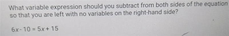 what variable expression should you subtract from both sides of the equation so that-example-1