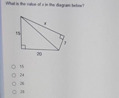 What is the value of x in the diagram below? х 15 7 20 0 15 0 24 26 0 28-example-1