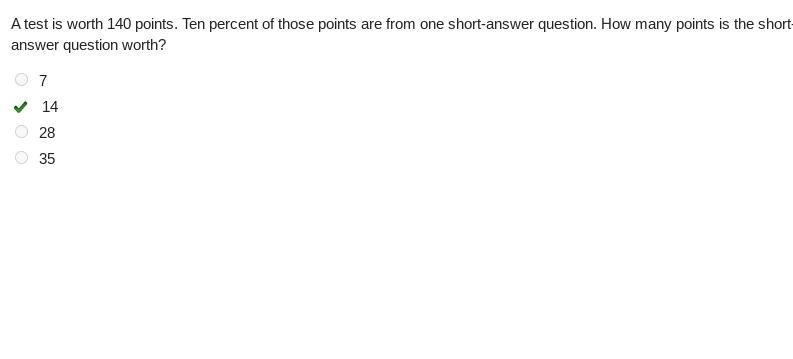 A test is worth 140 points. Ten percent of those points are from one short-answer-example-1