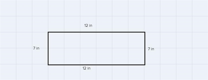 1) Find perimeter and area of a rectangle with width 7 in and length 12 in. P = A-example-1