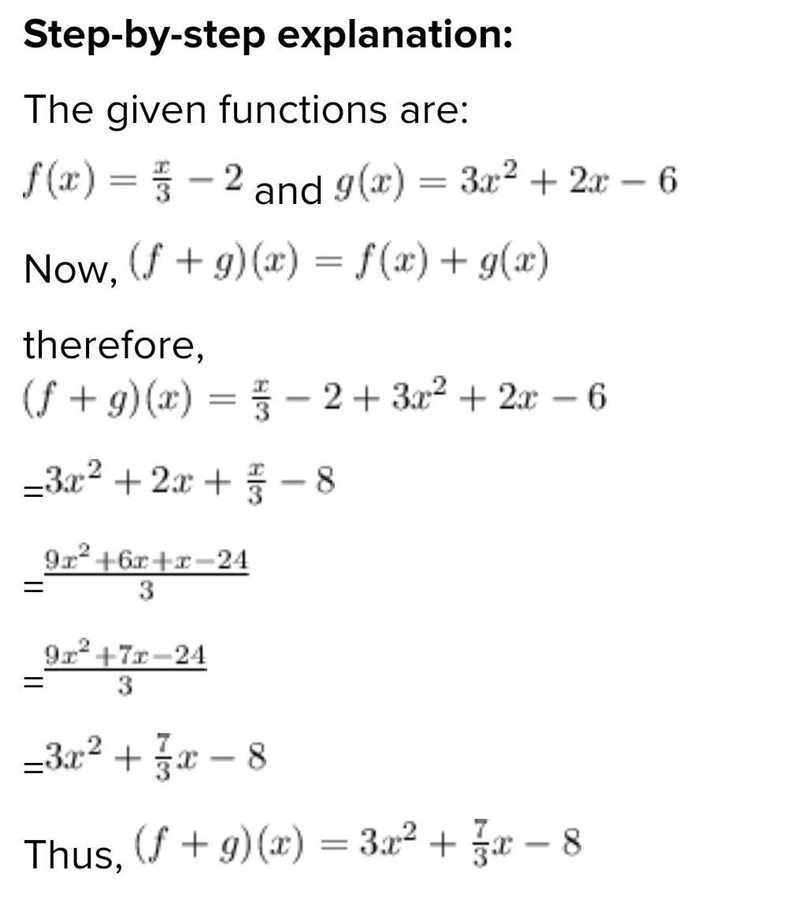 F(x)=x/3-2 g(x)=3x^2+2x-6 (f+g)(x)-example-1