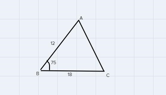 Select the correct answer.In triangle ABC, AB = 12, BC = 18, and m B = 75° what are-example-1