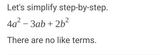 4a2 – 3ab + 2b2 from 3b2 + 4ab – 2a2 urget-example-1