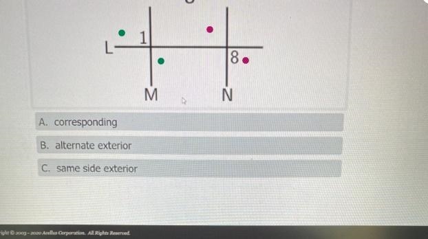 What kind of angles are 1 and 8? A.corresponding B.alternate exterior C.same side-example-1