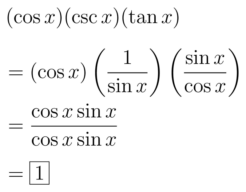 Simplify the expression. Cos x csc x tan x a. -1 c. 1 b. 0 d.-example-1