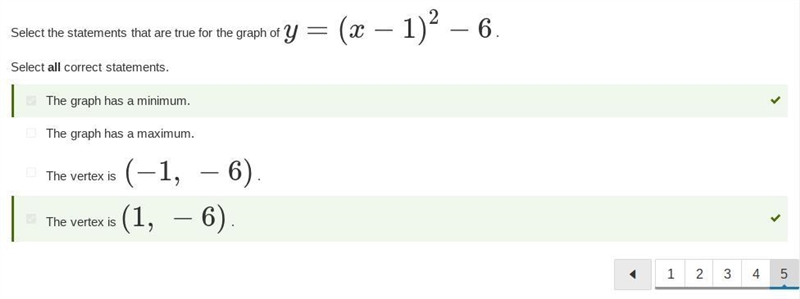 Select the statements that are true for the graph of y=(x−1)2−6 . Select all correct-example-1