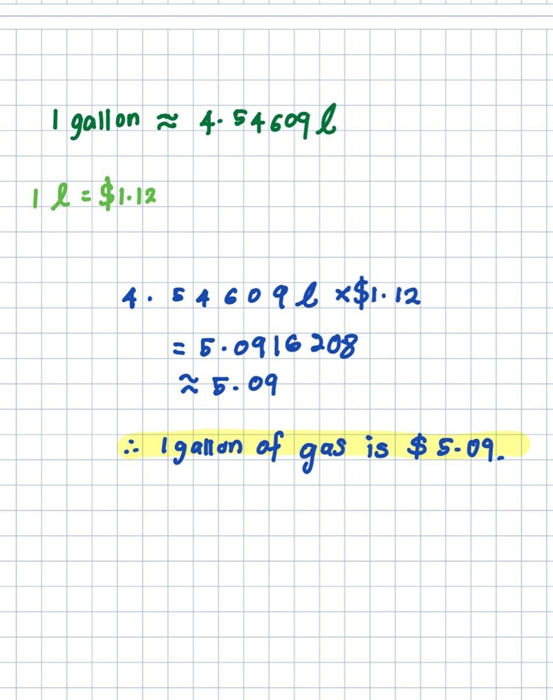While traveling in Europe, you notice that the price of gas is $1.12 per liter. What-example-1