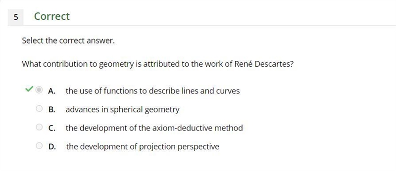 What contribution to geometry is attributed to the work of René Descartes? A. the-example-1