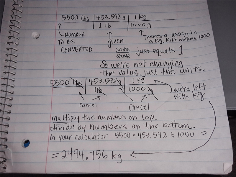 I lb = 453.592 g. What is the mass in kg of a an elephant weighing 5,500 lbs?-example-1