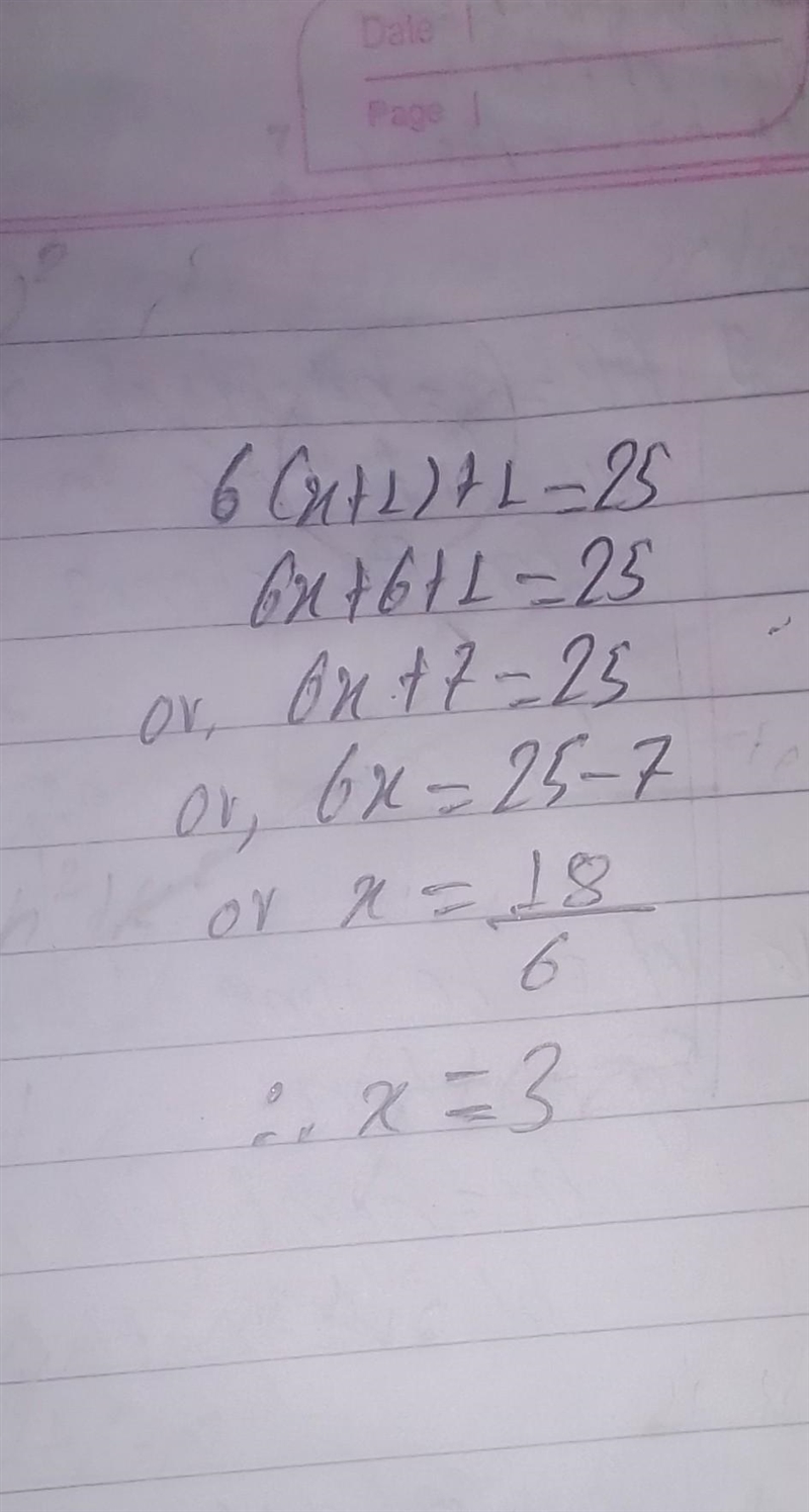 Question 15 of 20 What is the solution to the following equation? 6(x+1)+ 1 = 25 O-example-1