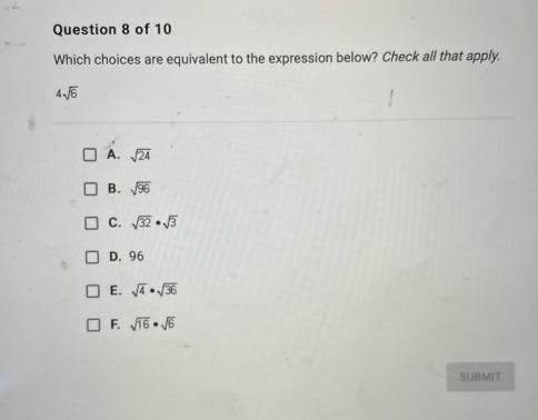 Question 8 of 10Which choices are equivalent to the expression below? Check all that-example-1