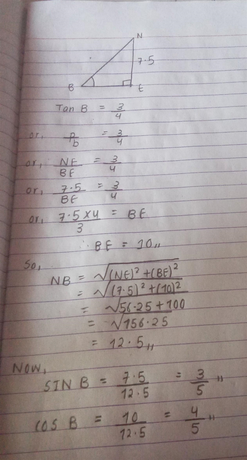 Given NEB NE is 7.5cm and TAN of B is 4 Fill in the rest of the triangle. ​-example-1