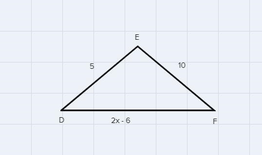 Ab=5 bc=10 ac=8 and df=2x-6 then solve for the value of x.-example-2