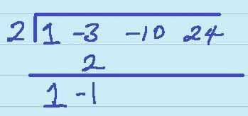 Use synthetic division to completely factor y=x^3-3x^2-10x+24 by x – 2.A. y = (x – 2)(x-example-3