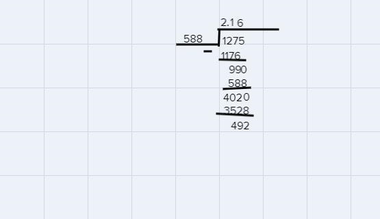 Long division 1,275 / 588 please I really need help-example-1