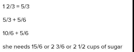 A recipe requires 1 2/3 cup of sugar. If Ms. Vasquez is going to make half of the-example-1