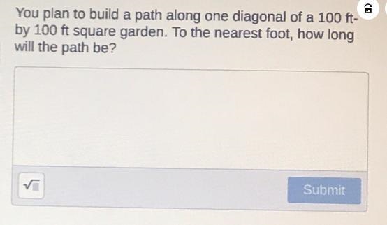 You plan to build a path along one diagonal of a 100 ft-by 100 ft square garden. To-example-1