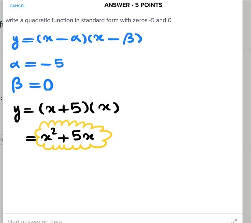 Write a quadratic function in standard form with zeros -5 and 0-example-1