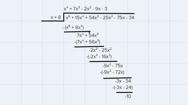 (x^(5)+15x^(4)+54x^(3)-25x^(2)-75x-34) / (x+8)-example-1