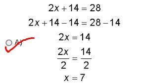 Which solution correctly solves the problem 2x + 14 = 28?-example-1