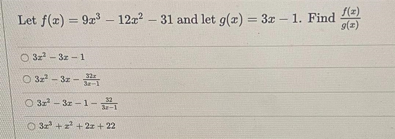 Let f(x) = 9x ^ 3 - 12x ^ 2 - 31 and let g(x) = 3x - 1 Find (f(x))/(g(x))-example-1