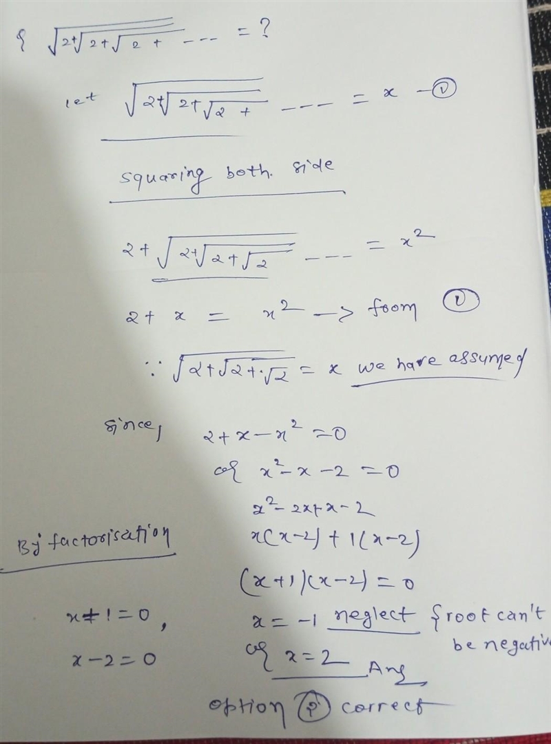 Question \sqrt{2 + \sqrt{2 + √(2 + ....... \: \: \: \: ) } } is \: \: equal \: \: \: to-example-1