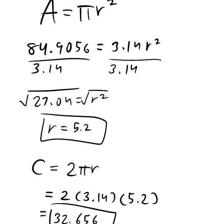 If a circle has an Area of 84.9056, find the radius and the circumference of the circle-example-1