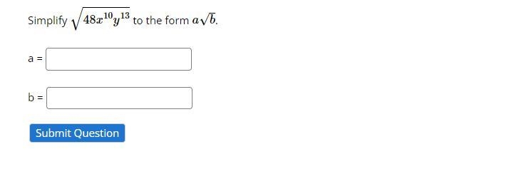 Simplify √48x^10y^13 to the form a√b-example-1