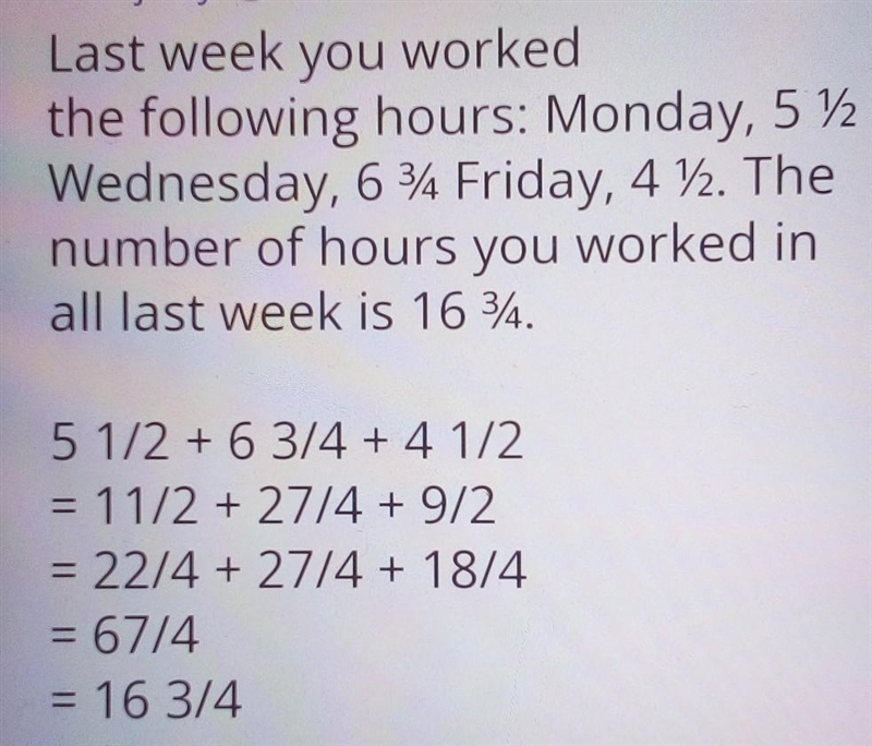 Select the best answer for the question. 1. Last week you worked the following hours-example-1