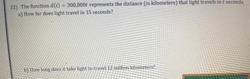 The function d(t) equals 300,000t represents the distance (in kilometers) that light-example-1