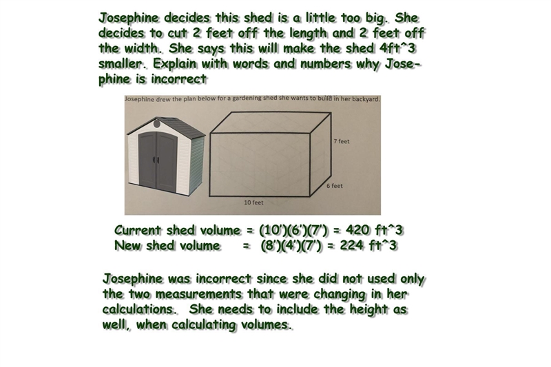 Josephine decides this shed is a little too big. She decides to cut 2 feet off the-example-1