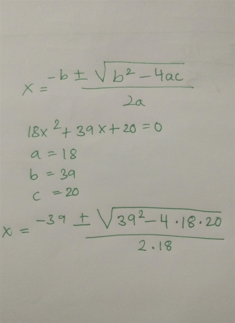 Solve this equation 18x²+39x+20=0-example-1