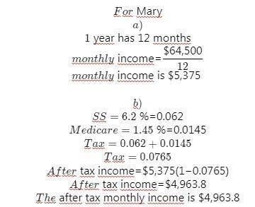 4. Mary takes a full-time position that pays a salary of $64,500 per year. a) What-example-1