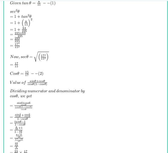 If tan theta=8÷15 find sin theta+cos theta÷cos theta (1- cos theta)​-example-1